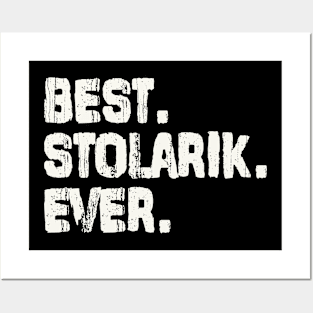 Stolarik, Best Name Ever, Name , Birthday, Middle name, FamilyStolarik Middle Name Posters and Art